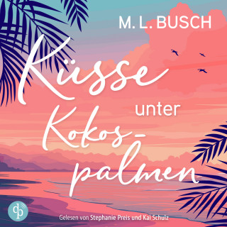M.L. Busch: Küsse unter Kokospalmen - Herzklopfen auf Hawaii, Band 1 (Ungekürzt)