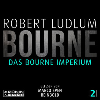 Robert Ludlum: Das Bourne Imperium - Jason Bourne, Band 2 (ungekürzt)
