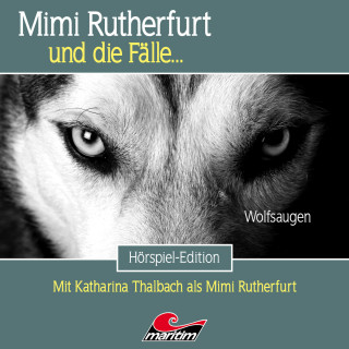 Silke Walter: Mimi Rutherfurt, Folge 68: Wolfsaugen (ungekürzt)