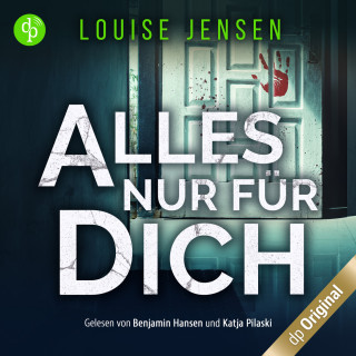 Louise Jensen: Alles nur für dich - Ein packender psychologischer Thriller über eine scheinbar perfekte Familie (Ungekürzt)