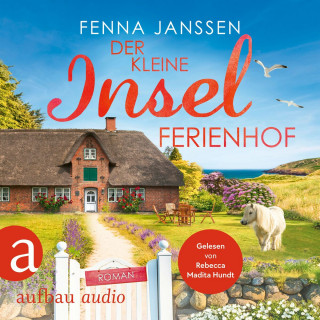 Fenna Janssen: Der kleine Inselferienhof - Liebe, Glück und Sonnenschein, Band 6 (Ungekürzt)