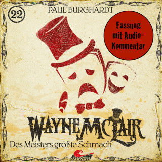 Paul Burghardt: Wayne McLair, Folge 22: Des Meisters größte Schmach (Fassung mit Audio-Kommentar)