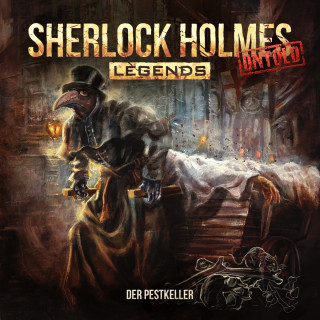 Markus Duschek: Sherlock Holmes Legends, Untold, Folge 14: Der Pestkeller (ungekürzt)