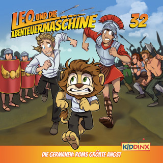 Matthias Arnold: Leo und die Abenteuermaschine, Folge 32: Die Germanen: Roms größte Angst