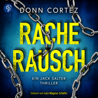 Donn Cortez: Racherausch - Krimi Hörbuch - Ein Jack Salter Thriller, Band 1 (Ungekürzt)