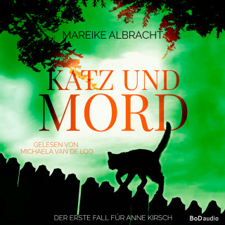 Mareike Albracht: Katz und Mord - Ein Fall für Anne Kirsch - Ein Sauerlandkrimi, Band 1 (Ungekürzt)