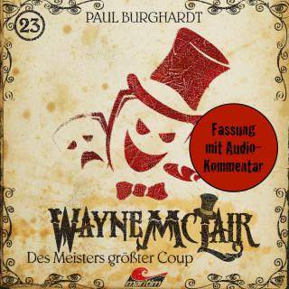 Paul Burghardt: Wayne McLair, Folge 23: Des Meisters größter Coup (Fassung mit Audio-Kommentar)