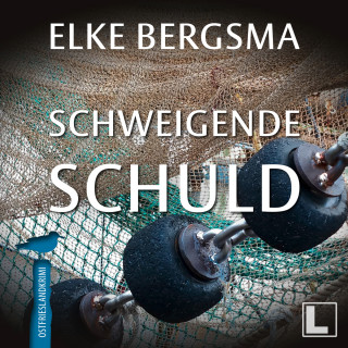Elke Bergsma: Schweigende Schuld - Büttner & Hasenkrug ermitteln, Band 8 (ungekürzt)
