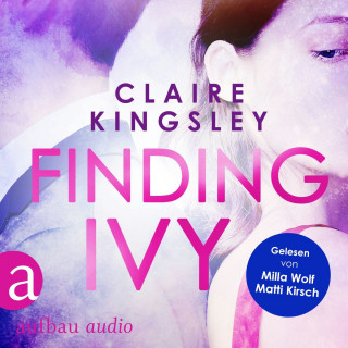 Claire Kingsley: Finding Ivy (Ungekürzt)