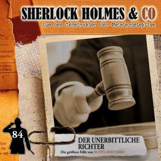 Markus Duschek: Sherlock Holmes & Co, Folge 84: Der unerbittliche Richter (ungekürzt)