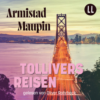 Armistead Maupin: Tollivers Reisen - Stadtgeschichten, Teil 4 (ungekürzt)