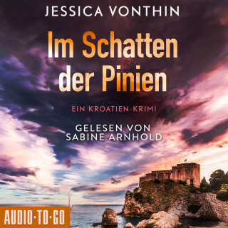 Jessica Vonthin: Im Schatten der Pinien - Ana Novak, Band 1 (ungekürzt)