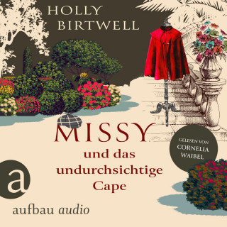 Holly Birtwell: Missy und das undurchsichtige Cape - Mit Charme, Schirm und Mord, Band 3 (Ungekürzt)