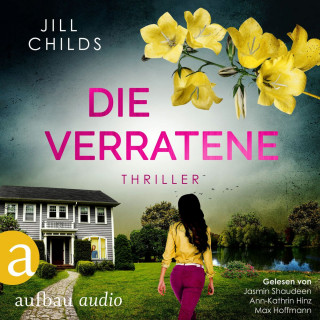 Jill Childs: Die Verratene (Ungekürzt)