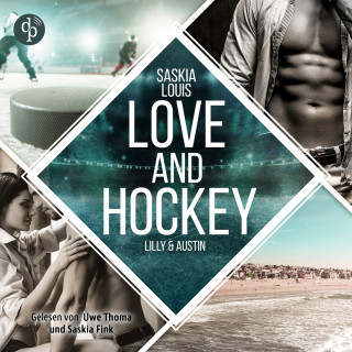 Saskia Louis: Love and Hockey - L.A. Hawks Eishockey, Band 6 (Ungekürzt)