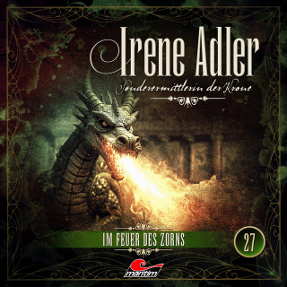 Silke Walter: Irene Adler, Sonderermittlerin der Krone, Folge 27: Im Feuer des Zorns