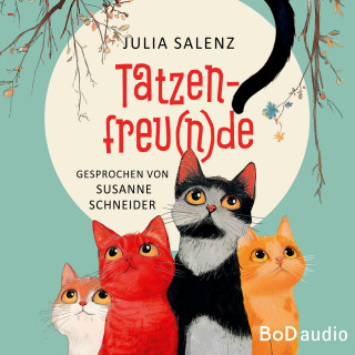 Julia Salenz: Tatzenfreu(n)de (Ungekürzt)