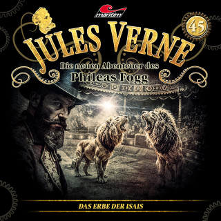 Marc Freund: Jules Verne, Die neuen Abenteuer des Phileas Fogg, Folge 45: Das Erbe der Isais (ungekürzt)