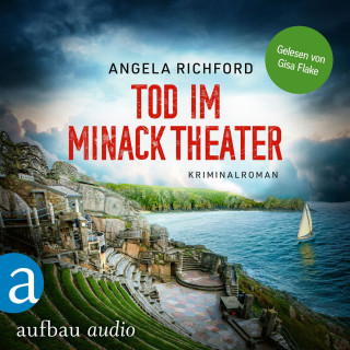 Angela Richford: Tod im Minack Theater - Fiona Sutherland ermittelt, Band 2 (Ungekürzt)