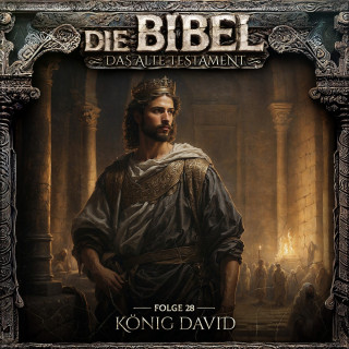 Aikaterini Maria Schlösser: Die Bibel, Altes Testament, Folge 28: König David
