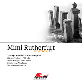 Thorsten Beckmann, Markus Topf, Pola Geisler: Mimi Rutherfurt, Vier Spannende Kriminalhörspiele - "Mimi Rutherfurt" Edition 11