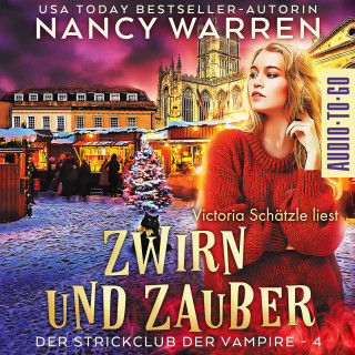 Nancy Warren: Zwirn und Zauber - Strickclub der Vampire, Band 4 (ungekürzt)