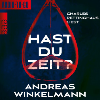 Andreas Winkelmann: Hast du Zeit? (ungekürzt)