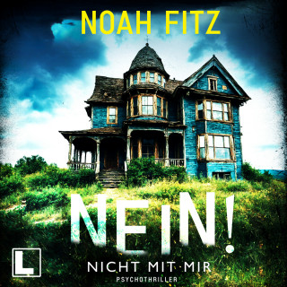 Noah Fitz: Nein! Nicht mit mir (ungekürzt)