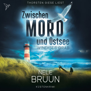 Nele Bruun: Windiges Grab - Zwischen Mord und Ostsee, Band 7 (Ungekürzt)