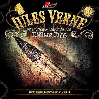 Marc Freund: Jules Verne, Die neuen Abenteuer des Phileas Fogg, Folge 46: Der Verdammte von Nepal (ungekürzt)