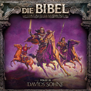Aikaterini Maria Schlösser: Die Bibel, Altes Testament, Folge 29: Davids Söhne (ungekürzt)