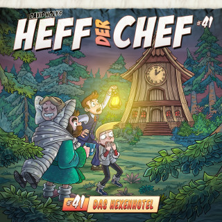 Manuel Diemand: Heff der Chef, Folge 41: Das Hexenhotel (ungekürzt)