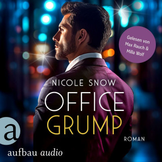 Nicole Snow: Office Grump - Bad Chicago Bosses, Band 1 (Ungekürzt)