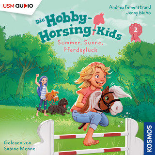 Jenny Bicho: Sommer, Sonne, Pferdeglück - Hobby-Horsing-Kids, Teil 2 (ungekürzt)