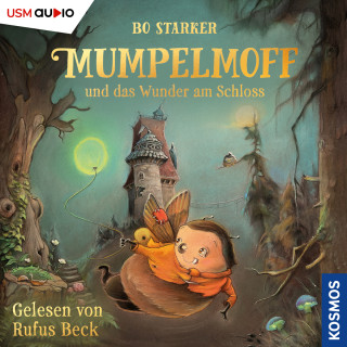Bo Starker: Mumpelmoff und das Wunder am Schloss (ungekürzt)