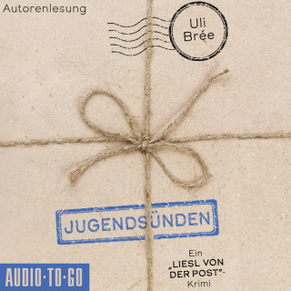 Uli Brée: Jugendsünden - Liesl von der Post, Band 1 (ungekürzt)