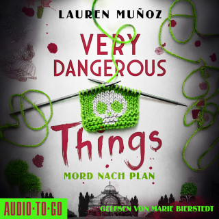 Lauren Muñoz: Very Dangerous Things - Mord nach Plan (ungekürzt)