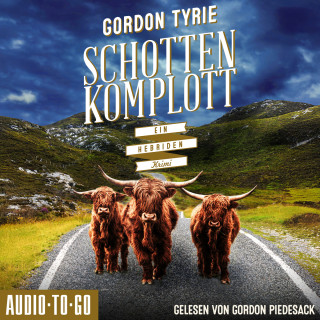 Gordon Tyrie: Schottenkomplott - Hynch ermittelt, Band 3 (ungekürzt)