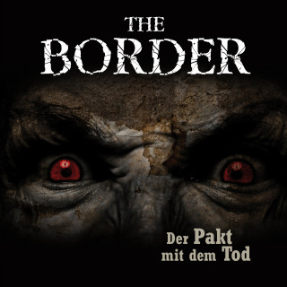 Oliver Döring: The Border, Teil 2: Der Pakt mit dem Tod
