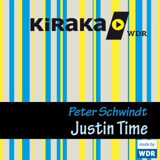 Peter Schwindt: Kiraka, Justin Time