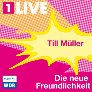 Till Müller: Die neue Freundlichkeit