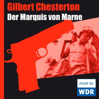 Gilbert Chesterton: Der Marquis von Marne