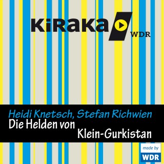 Heidi Knetsch, Stefan Richwien: Kiraka, Die Helden von Klein-Gurkistan