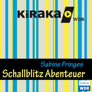 Sabine Fringes: Kiraka, Schallblitz Abenteuer