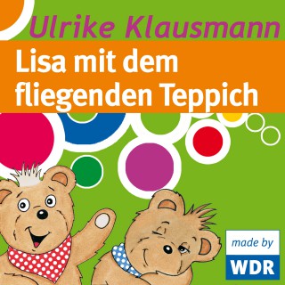 Ulrike Klausmann: Bärenbude, Lisa mit dem fliegenden Teppich