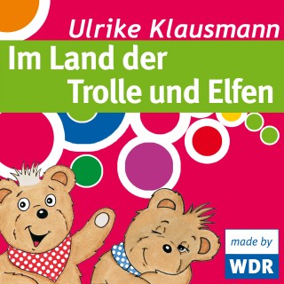 Ulrike Klausmann: Bärenbude, Im Land der Trolle und Elfen