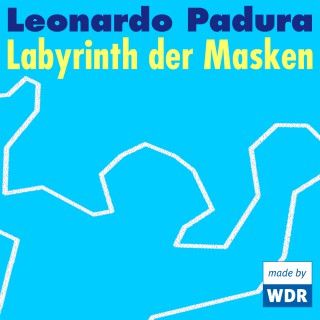 Leonardo Padura: Labyrinth der Masken