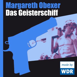 Margareth Obexer: Das Geisterschiff