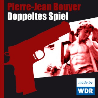 Pierre-Jean Bouyer: Doppeltes Spiel