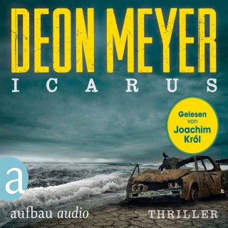 Deon Meyer: Icarus - Benny Griessel Romane, Band 5 (Gekürzte Hörbuchfassung)